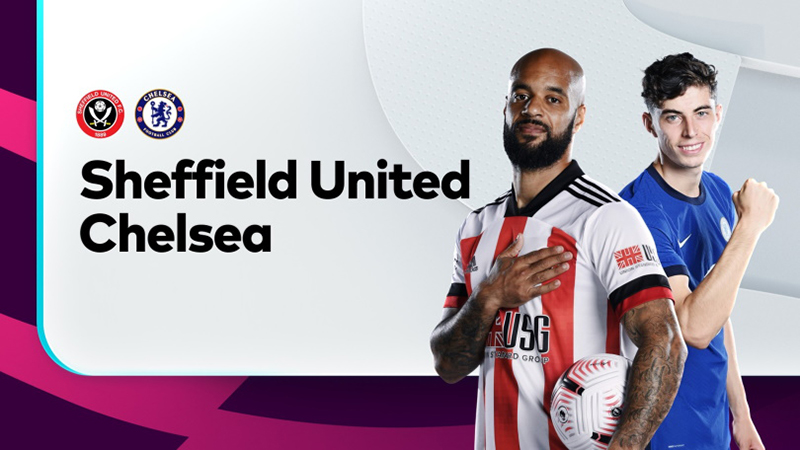 Trận đấu giữa Sheffield United vs Chelsea là một màn so tài cực kỳ chênh lệch