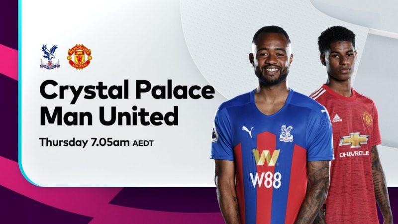 Nhận định Ngoại Hạng Anh Crystal Palace vs Manchester United