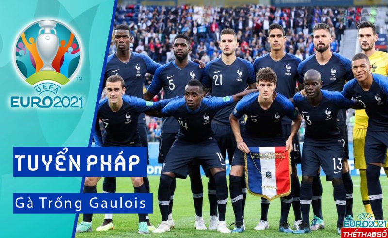 Đội hình tuyển Pháp tại EURO 2021 là rất đáng gờm