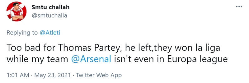 Quá đáng buồn cho Thomas Partey. Cậu ấy đã rời đi khi Atletico Madrid lên ngôi vô địch trong khi Arsenal còn chẳng được đá Europa League