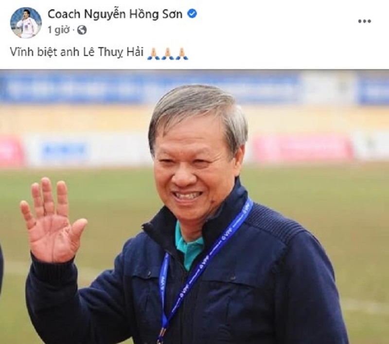 Cựu danh thủ Nguyễn Hồng Sơn bày tỏ sự tiếc thương với HLV người Hà Đông