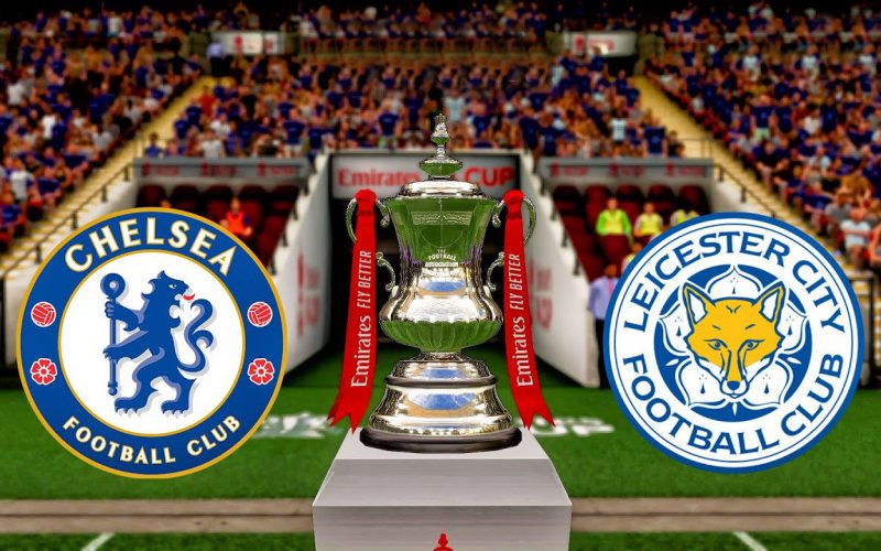 Nhận định FA Cup Chelsea vs Leicester, 23h15 ngày 15/5