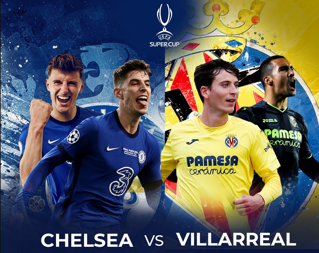 Màn so tài giữa Chelsea vs Villarreal sẽ diễn ra vào rạng sáng 12/08