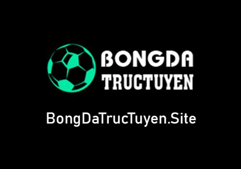 Bongdatructuyen.site là địa chỉ xem bóng đá online uy tín