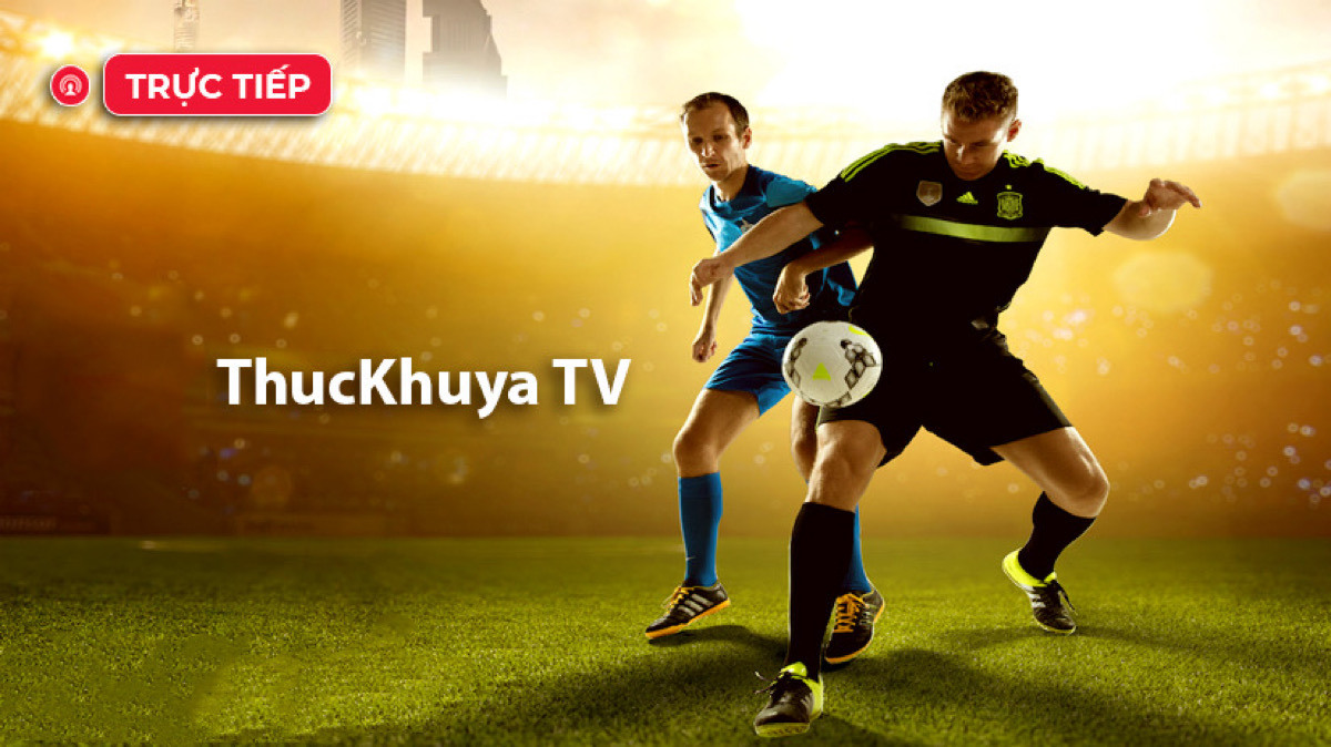 ThucKhuya TV đã quá quen thuộc với nhiều NHM bóng đá Việt Nam