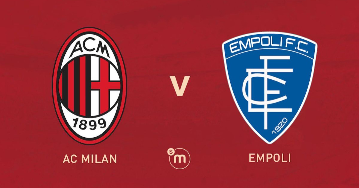 Nhận định soi kèo nhà cái AC Milan vs Empoli 2h45 ngày 13/3