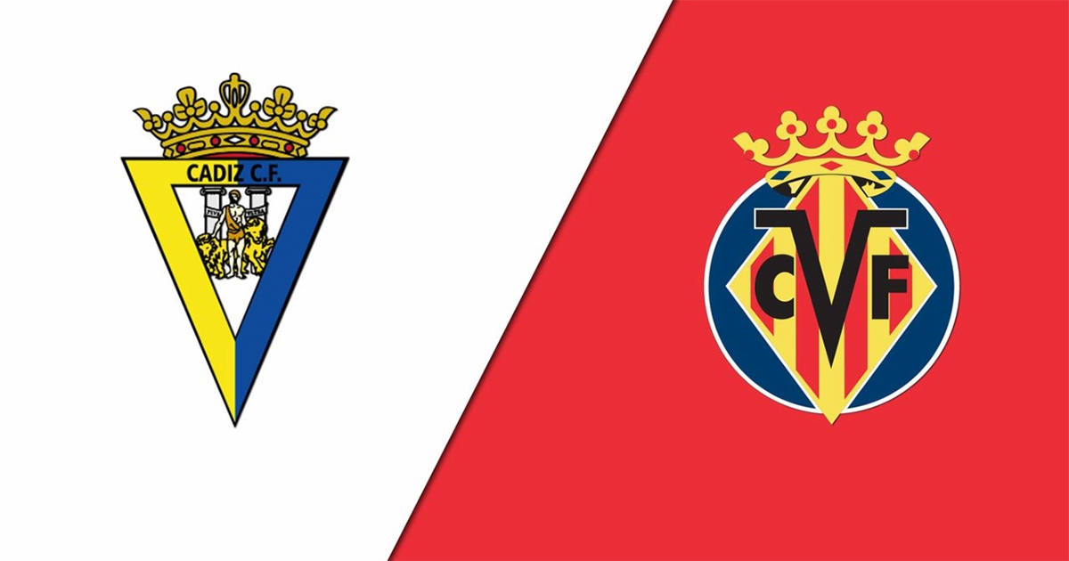 Nhận định soi kèo nhà cái Cadiz vs Villarreal, 22h15 ngày 20/3
