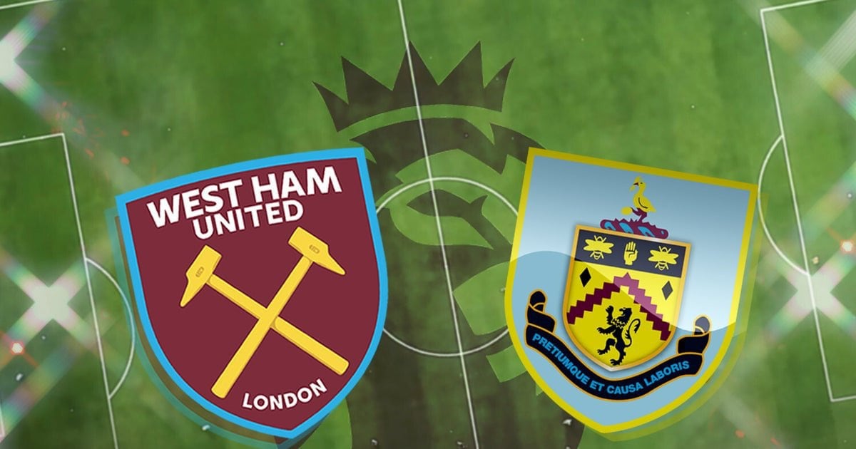 Nhận định soi kèo West Ham vs Burnley, (20h15, 17/4)