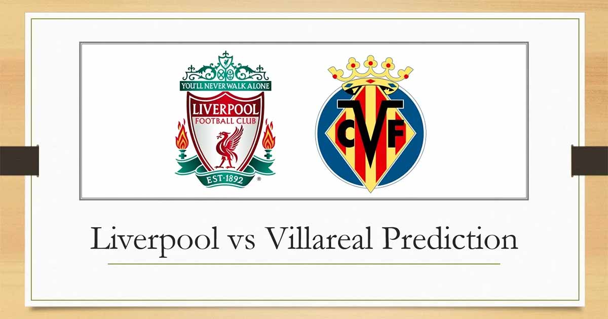 Nhận định soi kèo nhà cái Liverpool vs Villarreal, 2h ngày 28/4