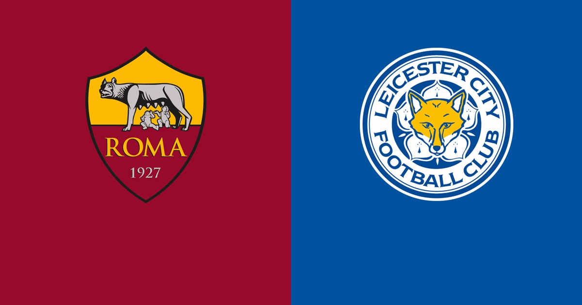 Nhận định soi kèo nhà cái Roma vs Leicester City, 2h ngày 6/5
