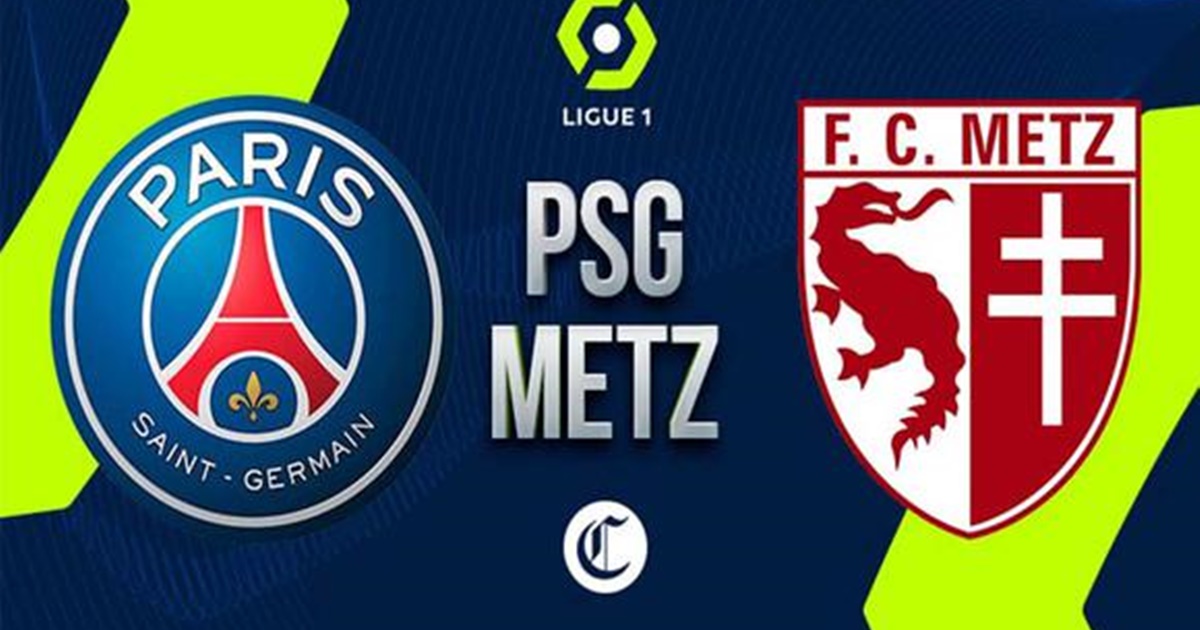 Nhận định soi kèo PSG vs Metz, 2h ngày 22/5 | Hình 1