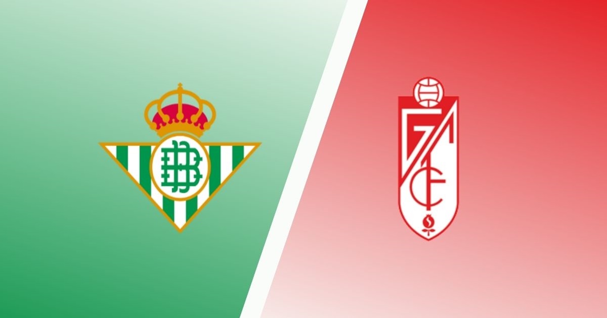Link xem trực tiếp Real Betis vs Granada, 23h30 ngày 15/5