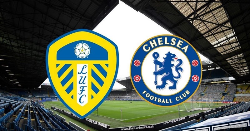 Lịch sử đối đầu và thống kê phong độ Leeds vs Chelsea