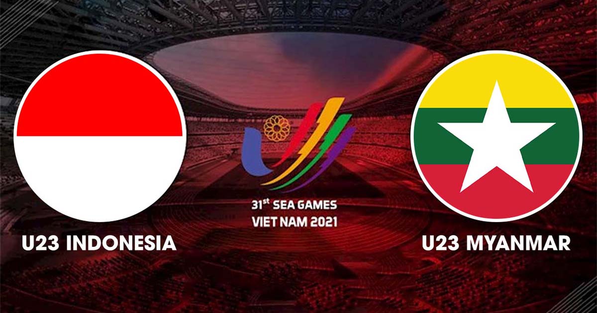 Nhận định soi kèo U23 Indonesia vs U23 Myanmar, 16h ngày 15/5, SEA Games 31