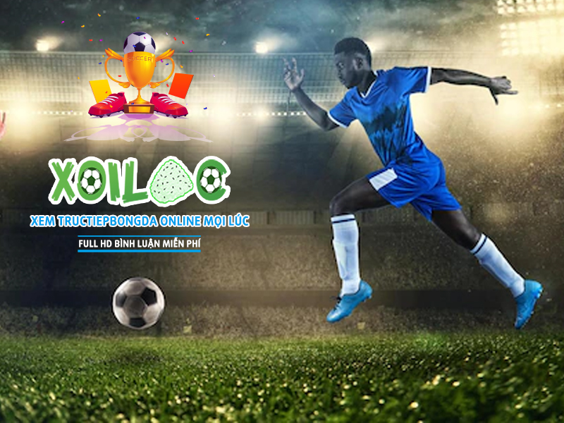 Xoilac TV - Xoilac7.net, nơi xem bóng đá trực tuyến hot nhất Việt Nam