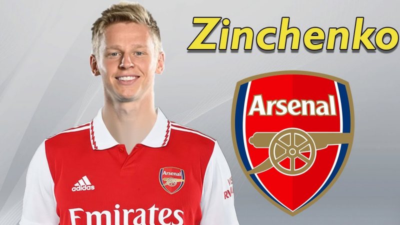 Oleksandr Zinchenko cập bến Arsenal