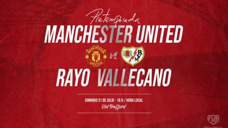 Kết quả Man Utd vs Rayo Vallecano, 22h ngày 31/7