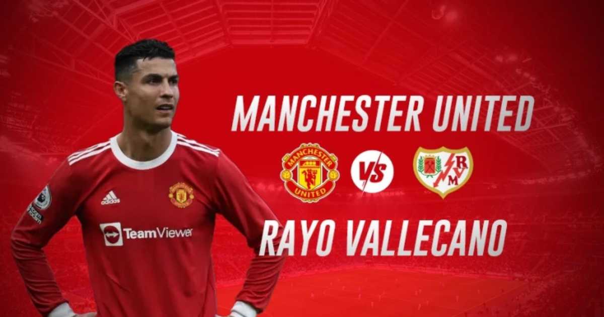 Kết quả Man Utd vs Rayo Vallecano, 22h ngày 31/7