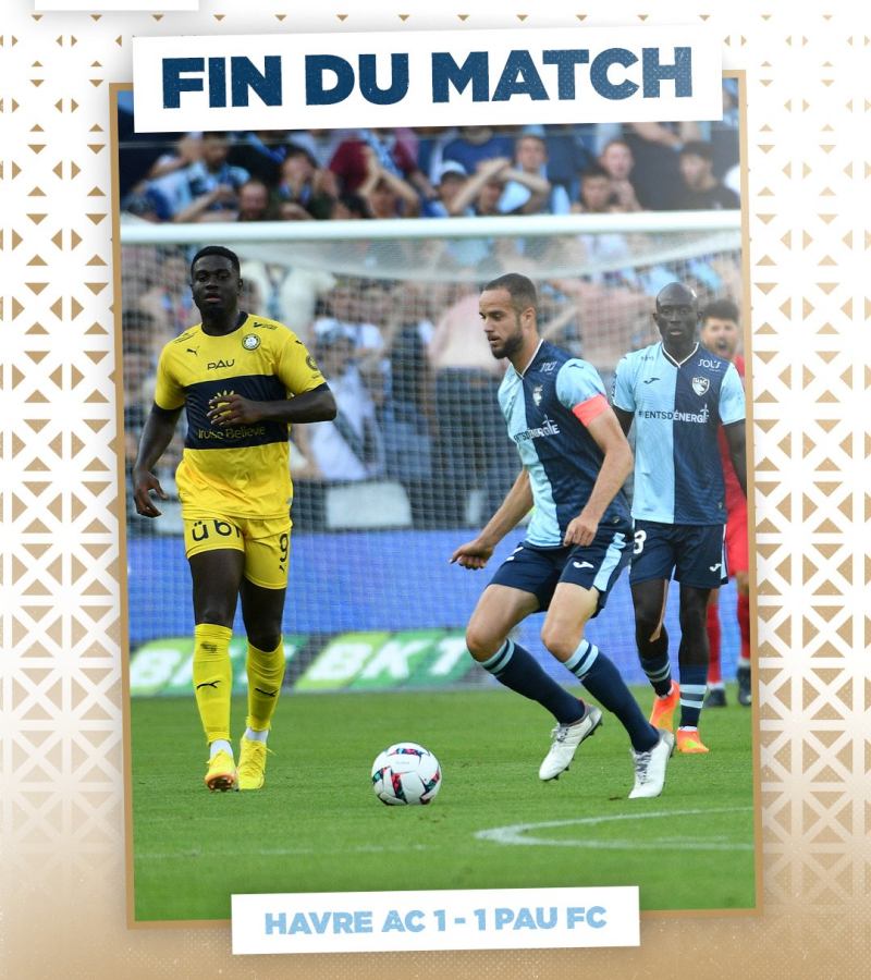 Kết quả Le Havre vs Pau FC, 0h ngày 14/8