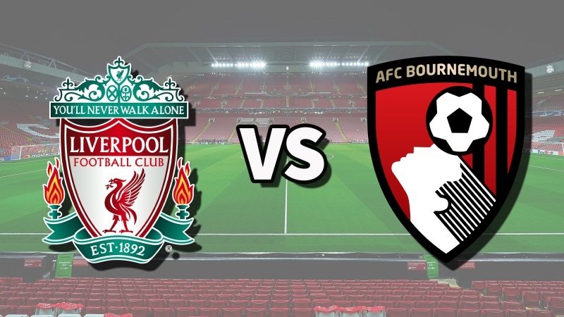 Kết quả Liverpool vs AFC Bournemouth, 21h ngày 27/8 