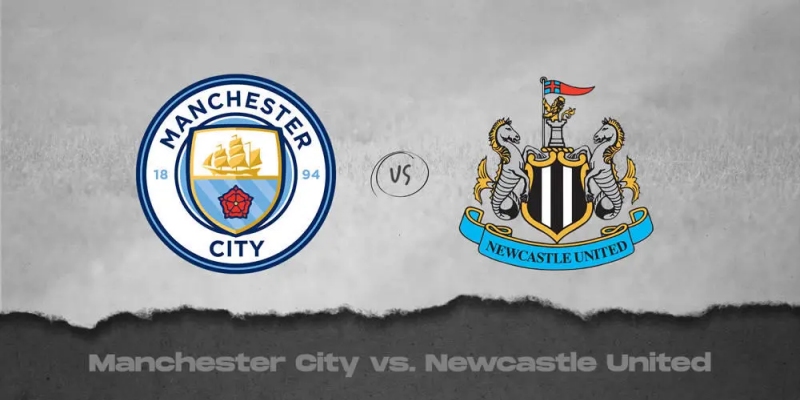 Kết quả Newcastle United vs Manchester City, 22h30 ngày 21/8