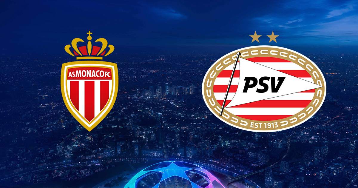 Link trực tiếp AS Monaco vs PSV Eindhoven 1h ngày 3/8