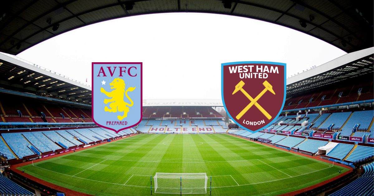 Link trực tiếp Aston Villa vs West Ham 20h ngày 28/8