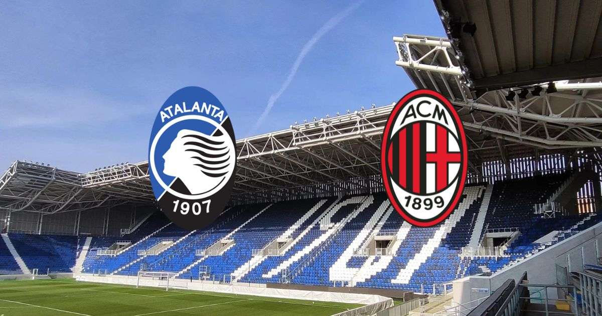 Link trực tiếp Atalanta vs Milan 1h45 ngày 22/8
