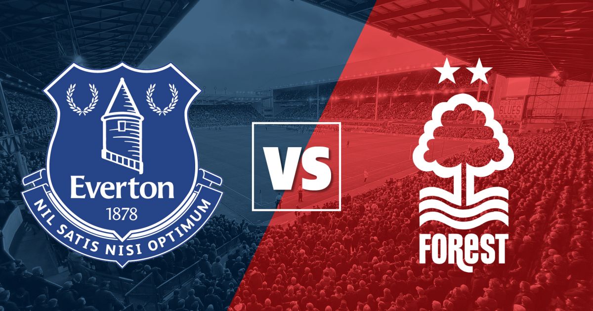 Link trực tiếp Everton vs Nottingham 21h ngày 20/8