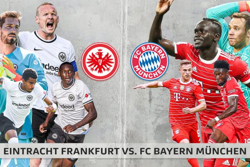 Màn quyết đấu của Eintracht Frankfurt và Bayern Munich