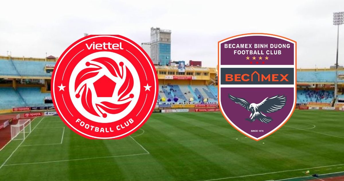 Link trực tiếp Viettel FC vs Becamex Bình Dương 19h15 ngày 5/8