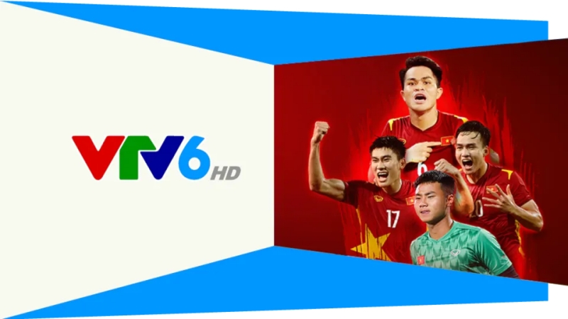 Các trận đấu bóng đá của tuyển Việt Nam được tường thuật trực tiếp VTV6
