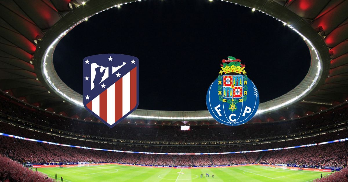 Link trực tiếp Atlético Madrid vs Porto 2h ngày 8/9