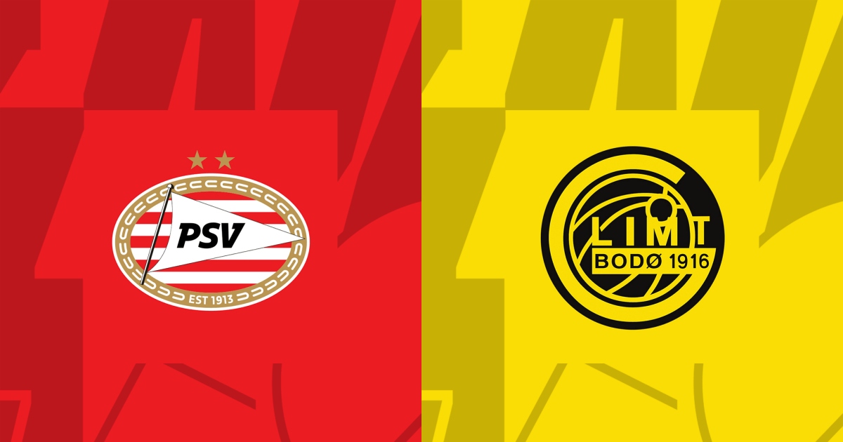Link trực tiếp PSV Eindhoven vs Bodø/Glimt 23h45 ngày 8/9