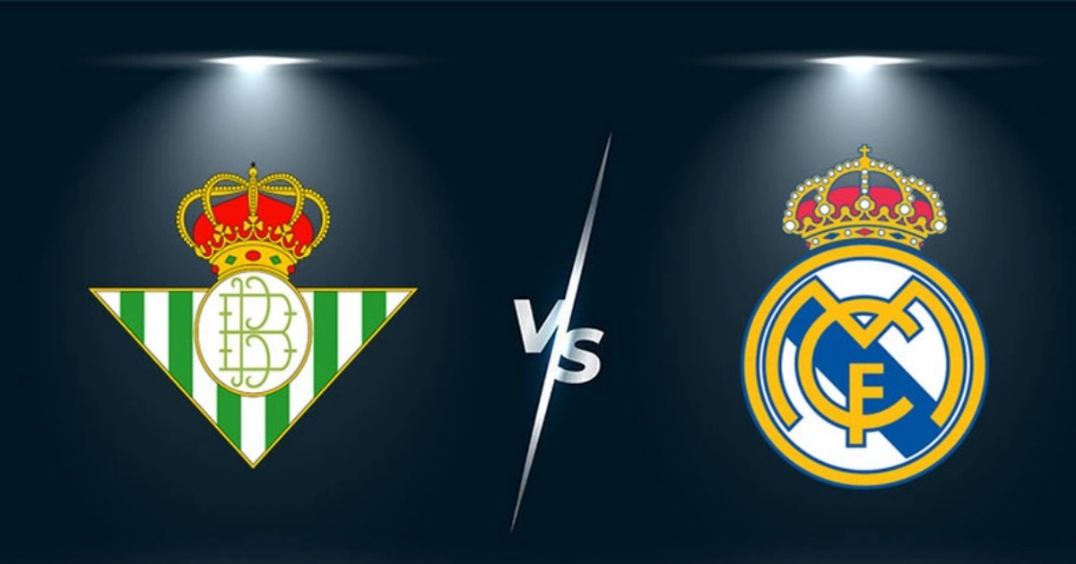 Link trực tiếp Real Madrid vs Real Betis