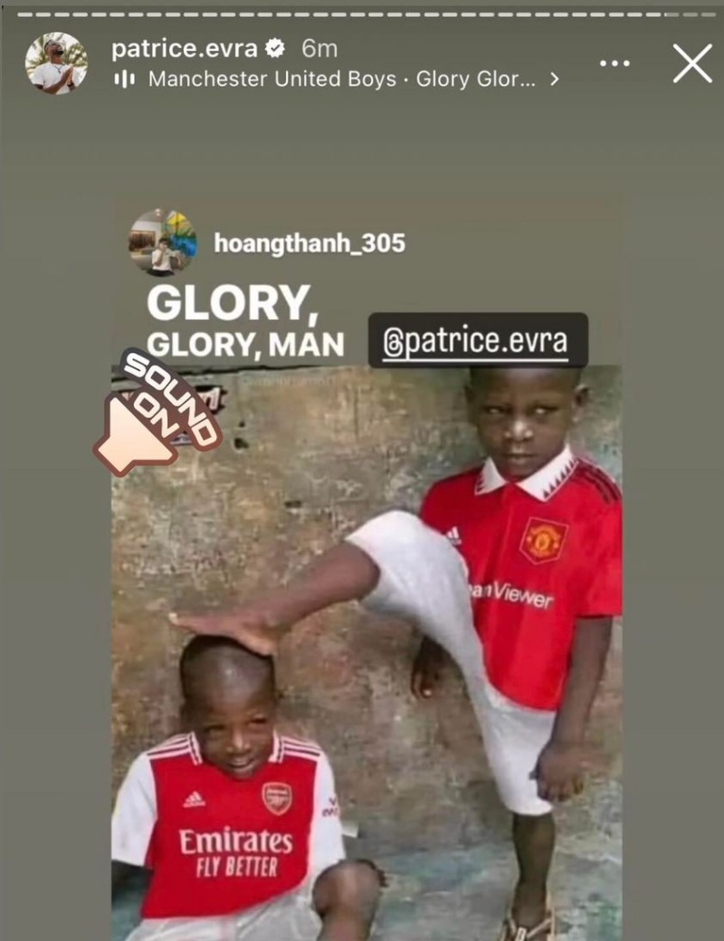 Patrice Evra chia sẻ 1 story của CĐV Việt Nam cà khịa Arsenal thua Manchester United trên trang Instagram