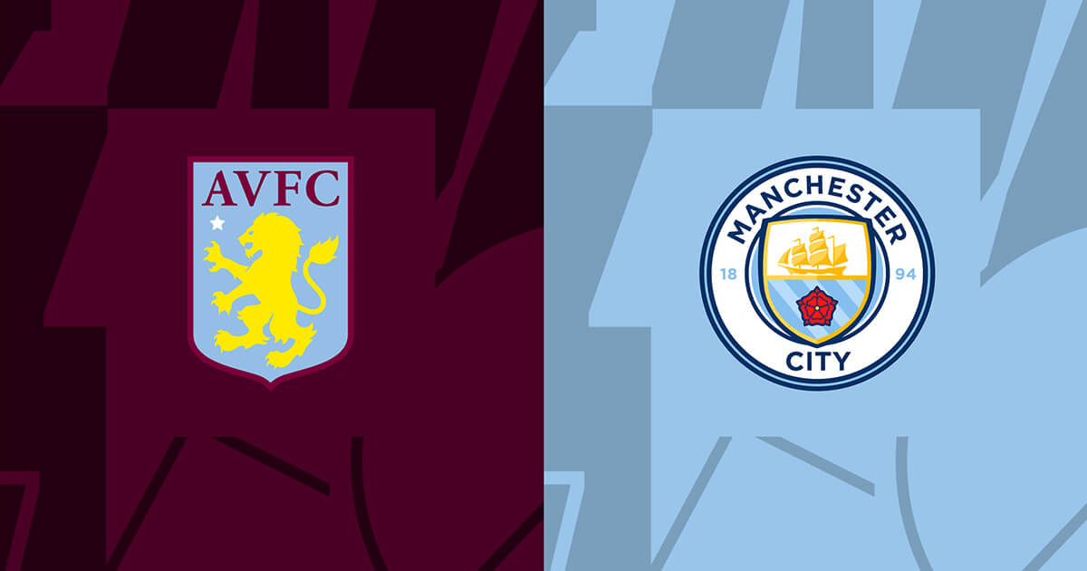 Soi kèo trận Aston Villa vs Man City 23h30 ngày 3/9