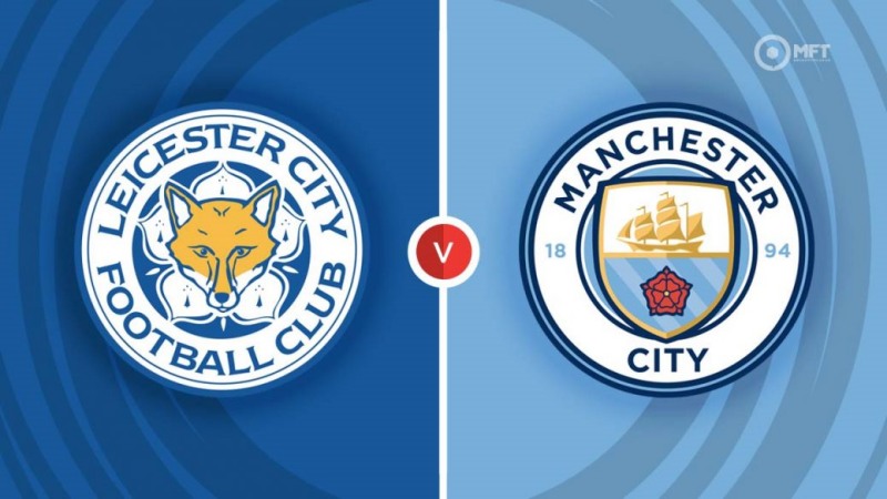 Kết quả Leicester City vs Manchester City, 18h30 ngày 29/10