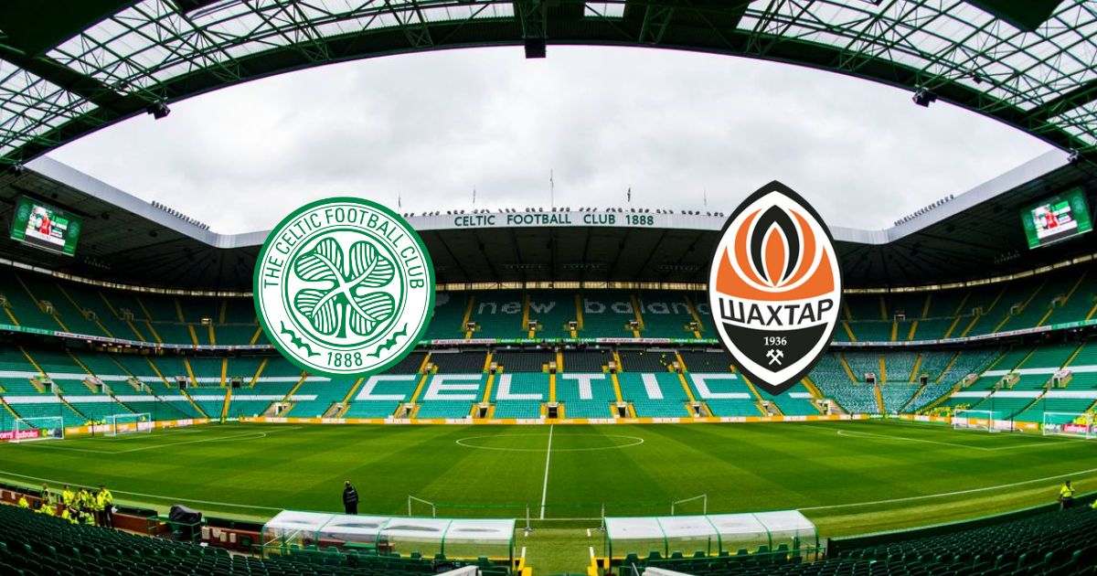 Link trực tiếp Celtic vs Shakhtar Donetsk 2h ngày 26/10
