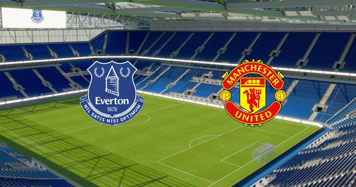 Link trực tiếp Everton vs Man United 1h ngày 10/10