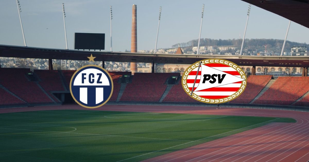 Link trực tiếp Zürich vs PSV Eindhoven 23h45 ngày 6/10