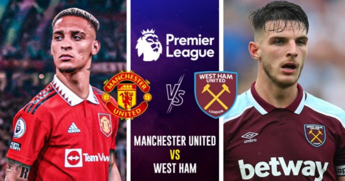 Thống kê, lịch sử đối đầu Manchester United vs West Ham United (23h15, 30/10/2022)