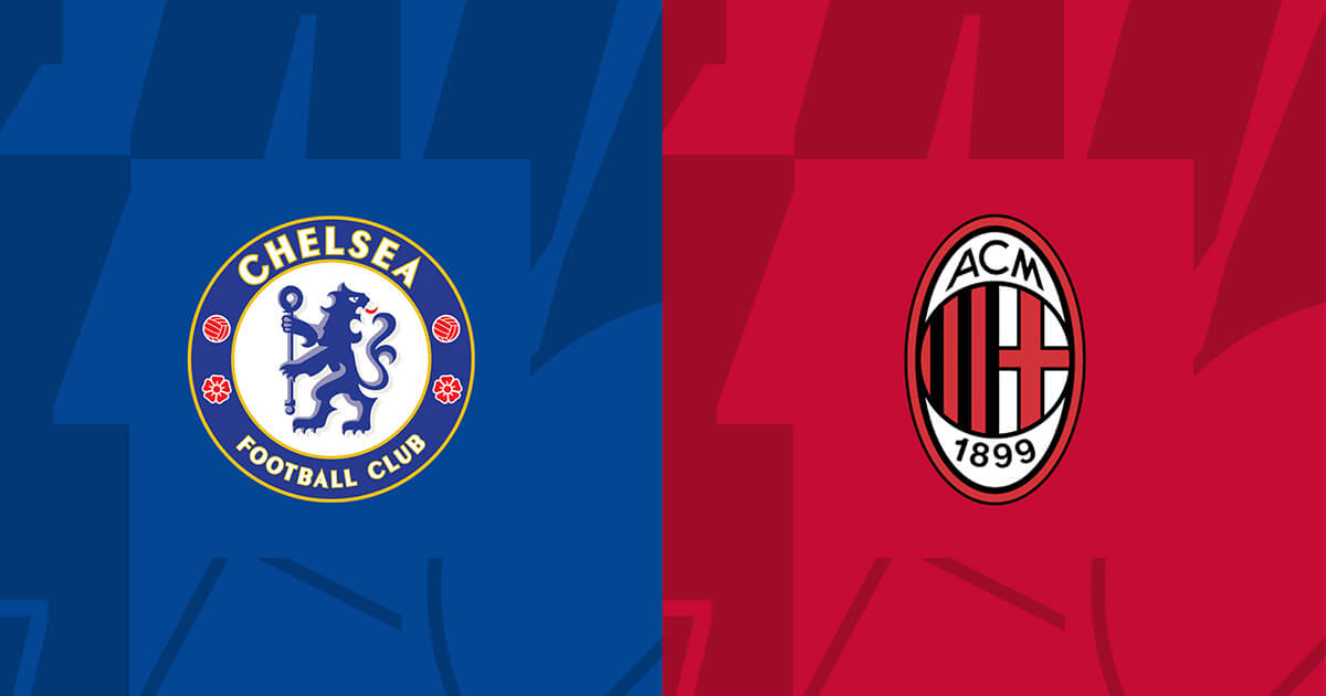 Soi kèo trận Chelsea vs Milan 2h ngày 6/10