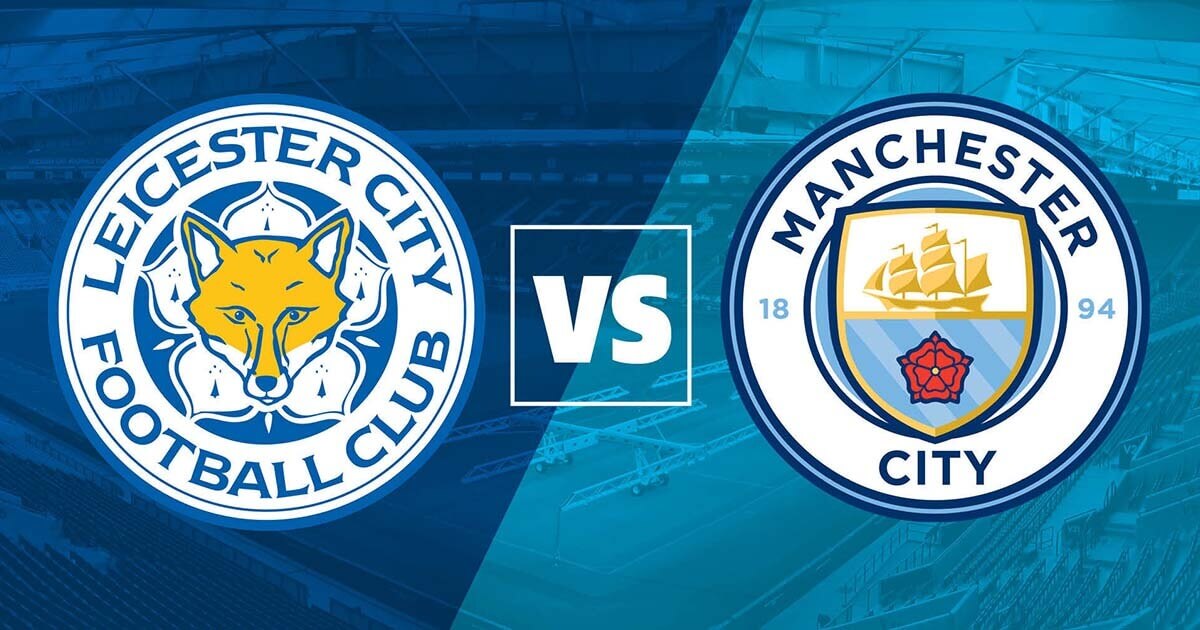 Soi kèo trận Leicester City vs Man City 18h30 ngày 29/10