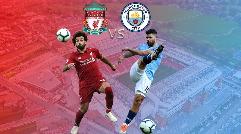 Đầy đủ các tỷ lệ kèo trận Liverpool vs Man City