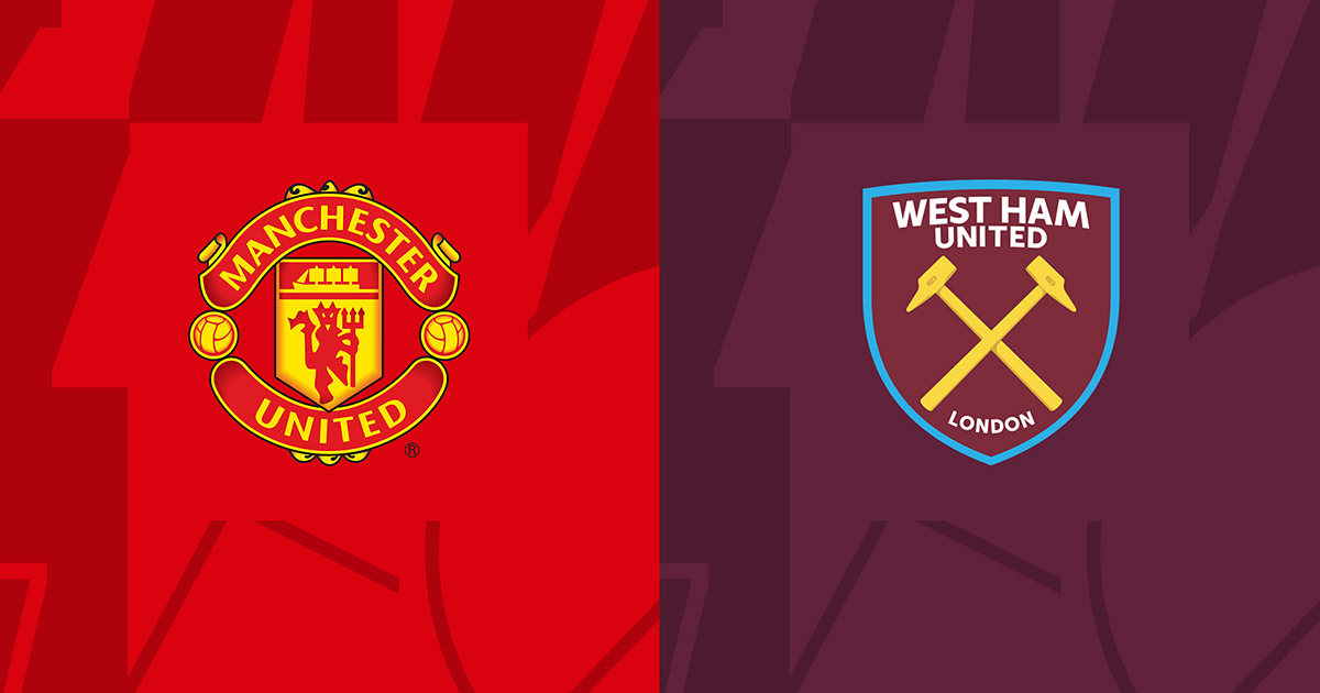 Soi kèo trận Man United vs West Ham 23h15 ngày 30/10