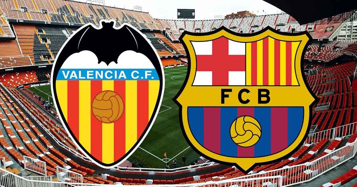 Thống kê, lịch sử đối đầu Valencia vs Barcelona (2h ngày 30/10)