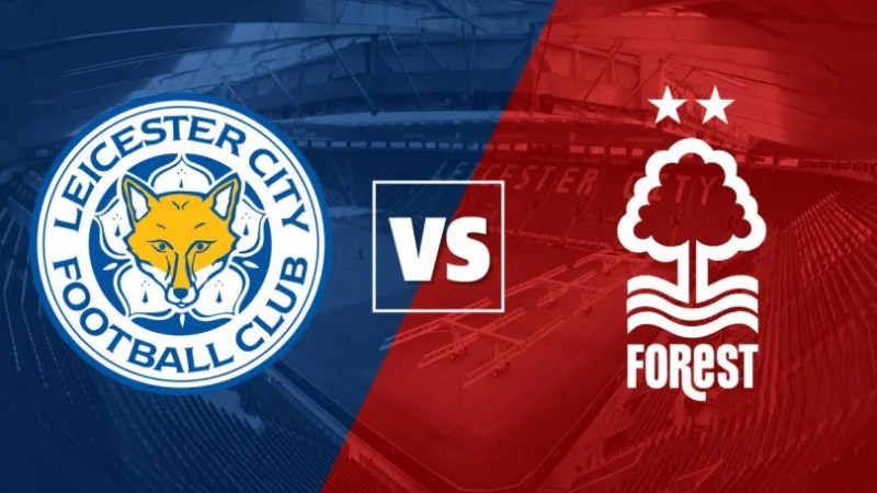 Vòng 9 Ngoại hạng Anh 2022/23 vẫn còn trận Leicester City vs Nottingham Forest rạng sáng 4/10