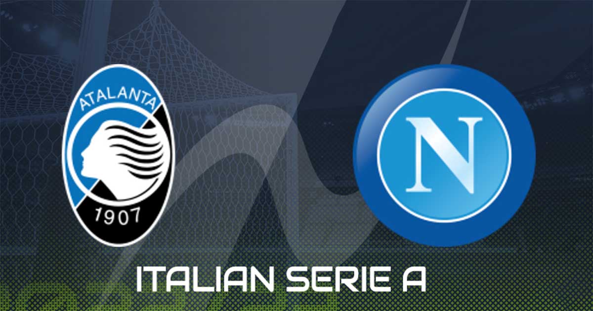 Soi kèo trận Atalanta vs Napoli 0h ngày 6/11
