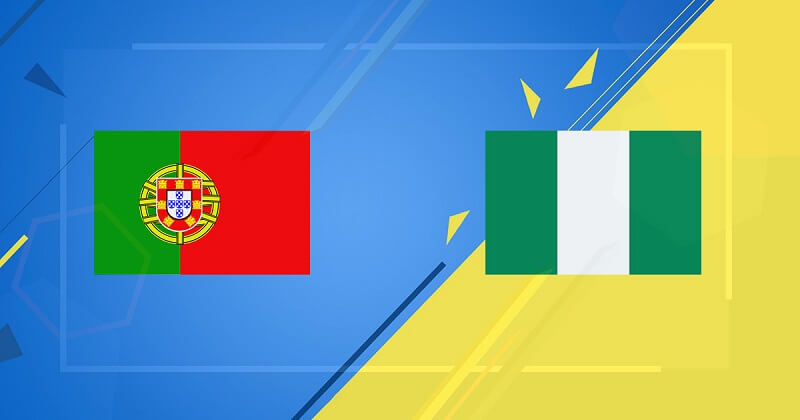 Đầy đủ kèo trận Bồ Đào Nha vs Nigeria